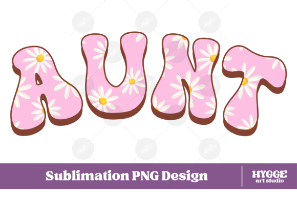 Aunt Png Flowers: Graphics & Illustrations for Moms