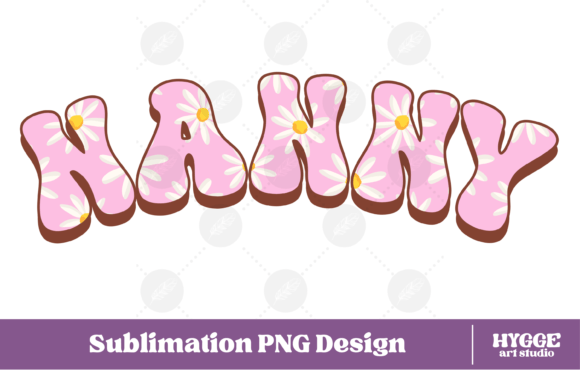 Nanny Daisy PNG: Graphics & Illustrations for Moms