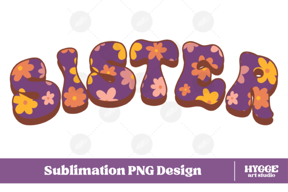 Sister Png Retro Flowers: Graphics & Illustrations